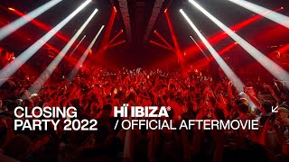 Hï Ibiza 2022 Closing Party Official Aftermovie [upl. by Avelin]