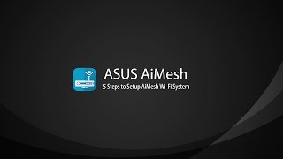 AiMesh Setup Tutorial Video  AiMesh  ASUS [upl. by Trista246]