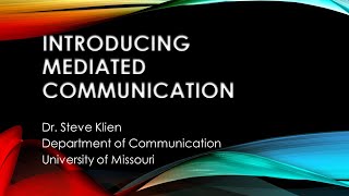 Introduction to Mediated Communication [upl. by Gabbi]