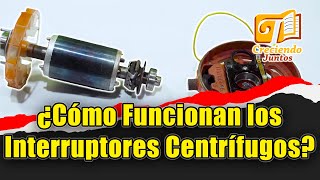 ¿Cómo funcionan los Interruptores Centrífugos [upl. by Dionysus]