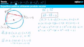 Equação da Superfície Esférica utilizando Produto Escalar [upl. by Dotti]
