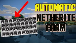 Minecraft  AUTOMATIC NETHERITE FARM Tutorial JAVA  BEDROCK  XBOX  WINDOWS [upl. by Wrench742]