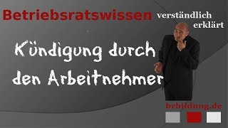 Kündigung durch den Arbeitnehmer [upl. by Inalak]