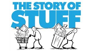 The Story of Stuff [upl. by Erdied]