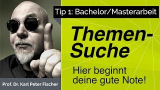 Tip 1 Bachelorarbeit Masterarbeit Themensuche und Themenfindung [upl. by Halludba]