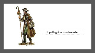 Il pellegrino medioevale [upl. by Armond442]