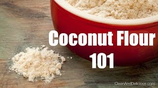 Coconut Flour 101  Everything You Need To Know [upl. by Meadows]