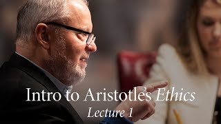 Intro to Aristotles Ethics  Lecture 1 The Good [upl. by Mueller]