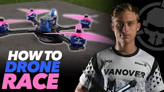 Drone Racing Crash Course  with DRL 2019 Champion CaptainVanover [upl. by Ahsaret715]