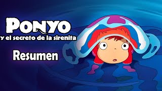 📛Resumen de Ponyo y el Secreto de la Sirenita  Especial 100k [upl. by Valente429]