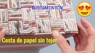 DIY Caja CESTA SIN TEJER Manualidades recicladas [upl. by Conley]