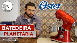 AVALIAÇÃO Batedeira Planetária Oster com TIMER Digital OBAT911  Harpyja [upl. by Erbe]