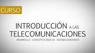 Introducción a las Telecomunicaciones [upl. by Htebharas780]