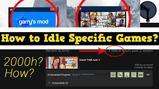 How to idle SPECIFIC Games in Idle Master [upl. by Trinidad]