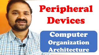 Peripheral Devices In Computer Organization Architecture  Input Output Organization [upl. by Linder]