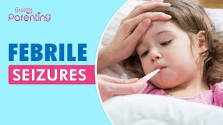 Febrile Seizures [upl. by Rotsen543]