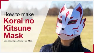 How to make a Korai no Kitsune Mask  Traditional ninetailed fox mask [upl. by Gibbie]