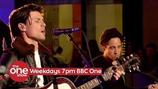 James Bay  Us Live on The One Show on BBC One [upl. by Ainatit859]