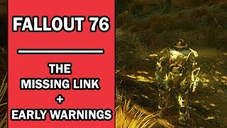 Fallout 76  Mission Walkthrough  The Missing Link 2nd Part  Early Warnings with Commentary [upl. by Otrebogir105]