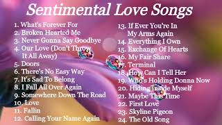 LOVE SONGS  SENTIMENTAL  COMPILATION  NON STOP MUSIC [upl. by Aneeuqahs775]