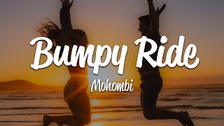 Mohombi  Bumpy Ride Lyrics [upl. by Abdel]