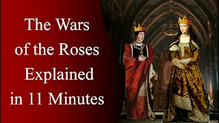 What Were the Wars of Roses Explained in 11 Minutes [upl. by Geehan]