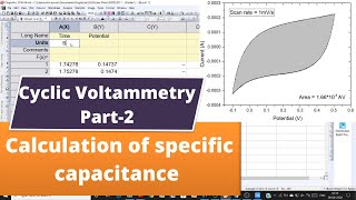 Calculation of Specific capacitance  Cyclic Voltammetry Part2 [upl. by Winni530]