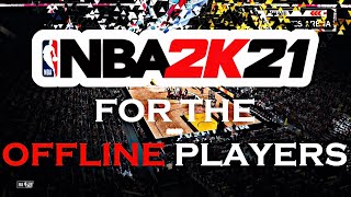 HOW TO PLAY NBA 2K21 MyCareer OFFLINE [upl. by Ramar]