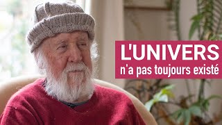 LUNIVERS NA PAS TOUJOURS EXISTÉ  HUBERT REEVES [upl. by Korwin]