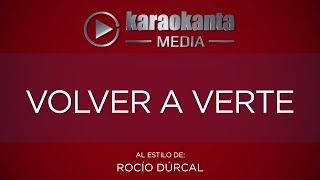 Karaokanta  Rocío Dúrcal  Volver a verte [upl. by Llacam228]