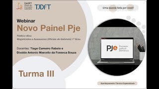 Webinar Novo Painel PJe Turma 3 [upl. by Ahsiened478]