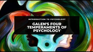 Galens Four Temperaments of Psychology [upl. by Letnwahs884]