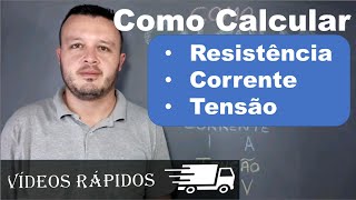 COMO CALCULAR RESISTÊNCIA  CORRENTE  TENSÃO  Elétrica 023 [upl. by Llenrod680]