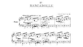 Gabriel Fauré  13 Barcarolles With score [upl. by Orton623]