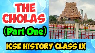 The Cholas Part One  ICSE Class IX History  Explained by T S Sudhir [upl. by Whitman]