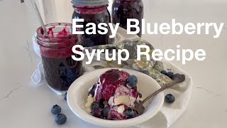 Easy Blueberry Syrup Recipe  AnOregonCottagecom [upl. by Mihalco]