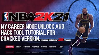 NBA2K21 MY CAREER MODE UNLOCK AND HACK TOOL TUTORIAL FOR CRACKED VERSION [upl. by Teeniv]