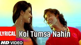 Koi Tumsa Nahin Lyrical Video Song  Krrish Sonu NigamShreya GhosalHrithik RoshanPriyanka Chopra [upl. by Enelcaj]