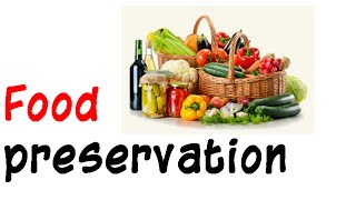 Food preservation [upl. by Sholley]