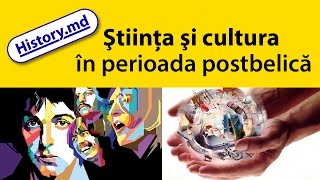 Ştiinţa şi cultura în perioada postbelică [upl. by Hepsiba]