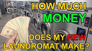 How much money does my NEW LAUNDROMAT Make [upl. by Gebhardt]