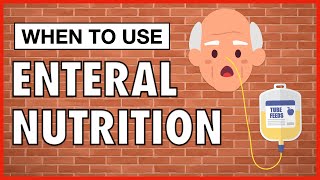 When to Use Enteral Nutrition [upl. by Eymaj]