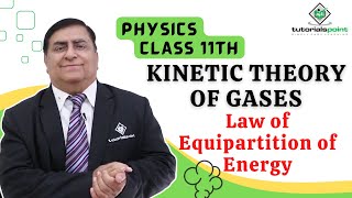 Class 11th – Law of Equipartition of Energy  Kinetic Theory of Gases  Tutorials Point [upl. by Adelind]