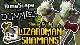 RuneScape For Dummies Lizardman Shaman Slayer Guide 2020 OSRS Guide [upl. by Nylisoj]