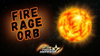 FIre Rage Orb  All Star Tower Defense [upl. by Aurel]