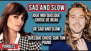 Clara Luciani amp Julien Doré  Sad amp slow ParolesLyrics  Cœur 2021 [upl. by Aiva814]