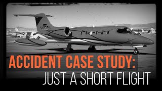 Accident Case Study Just a Short Flight [upl. by Olodort761]