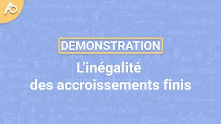 Démonstration Linégalité des accroissements finis [upl. by Nedaj]