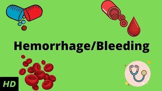 Hemorrhage bleeding Causes Signs and Symptoms Diagnosis and Treatment [upl. by Eileek]