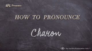 How to Pronounce Charon Real Life Examples [upl. by Eillit]